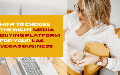 How to Choose the Right Media Buying Platform for Your Las Vegas Business