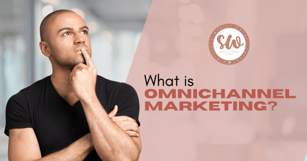 What is Omnichannel Marketing