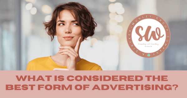 What is Considered the Best Form of Advertising?