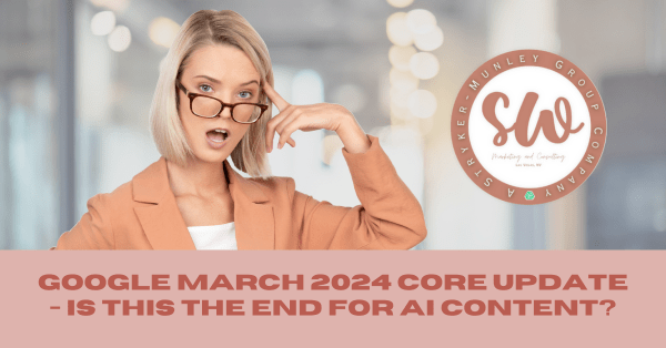 Google March 2024 Core Update – Is this the End  for AI content?